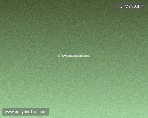 亚博YaBo地址平台安全可靠的登录地址推荐与使用指南 亚博YaBo地址平台安全可靠的登录地址推荐与使用指南